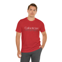 Load image into Gallery viewer, Esthetician Short Sleeve Tee