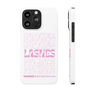 Esthetician Slim Phone Cases