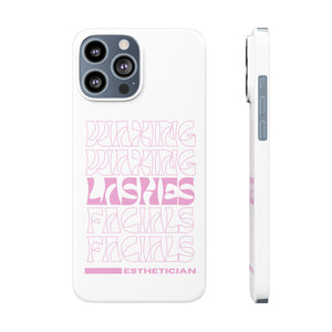 Esthetician Slim Phone Cases