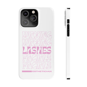 Esthetician Slim Phone Cases