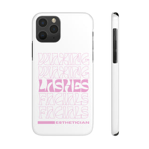 Esthetician Slim Phone Cases