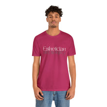 Load image into Gallery viewer, Esthetician Short Sleeve Tee