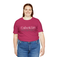 Load image into Gallery viewer, Esthetician Short Sleeve Tee