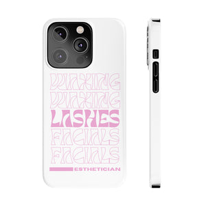 Esthetician Slim Phone Cases