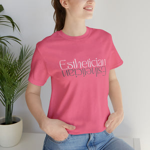 Esthetician Short Sleeve Tee