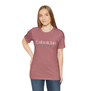 Esthetician Short Sleeve Tee