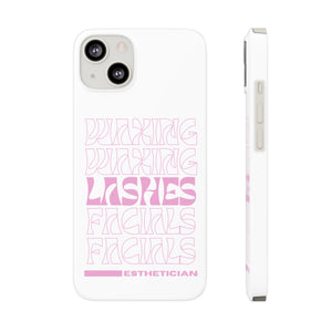 Esthetician Slim Phone Cases