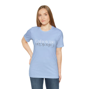 Esthetician Short Sleeve Tee